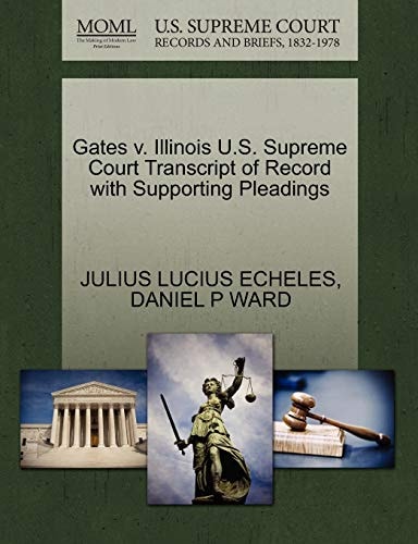 Gates v. Illinois U.S. Supreme Court Transcript of Record with Supporting Pleadings
