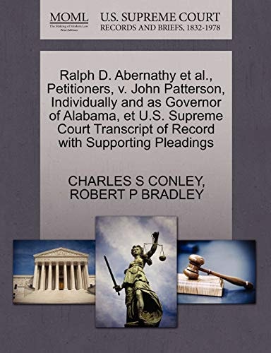 Ralph D. Abernathy et al., Petitioners, v. John Patterson, Individually and as Governor of Alabama, et U.S. Supreme Court Transcript of Record with Supporting Pleadings