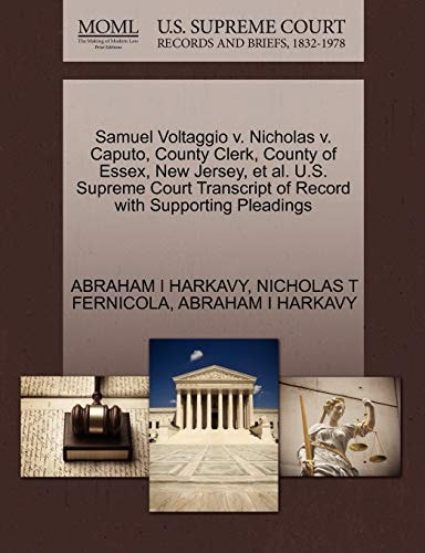 Samuel Voltaggio v. Nicholas v. Caputo, County Clerk, County of Essex, New Jersey, et al. U.S. Supreme Court Transcript of Record with Supporting Pleadings