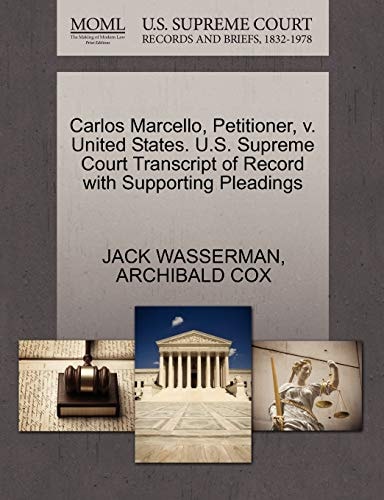 Carlos Marcello, Petitioner, v. United States. U.S. Supreme Court Transcript of Record with Supporting Pleadings