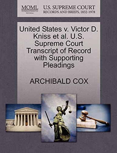United States v. Victor D. Kniss et al. U.S. Supreme Court Transcript of Record with Supporting Pleadings