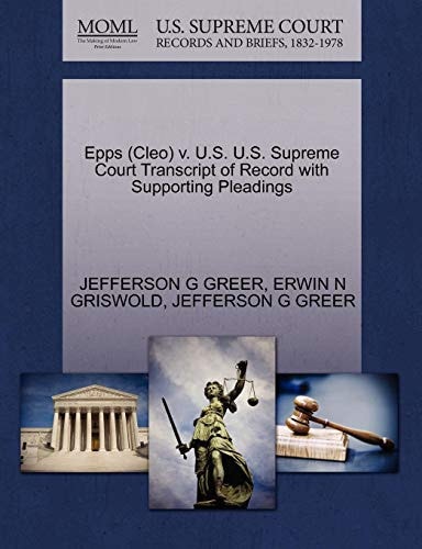 Epps (Cleo) v. U.S. U.S. Supreme Court Transcript of Record with Supporting Pleadings