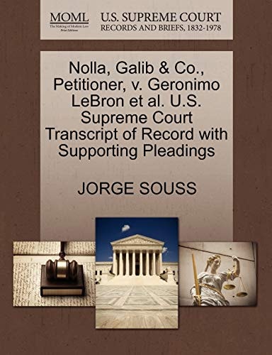 Nolla, Galib & Co., Petitioner, v. Geronimo LeBron et al. U.S. Supreme Court Transcript of Record with Supporting Pleadings
