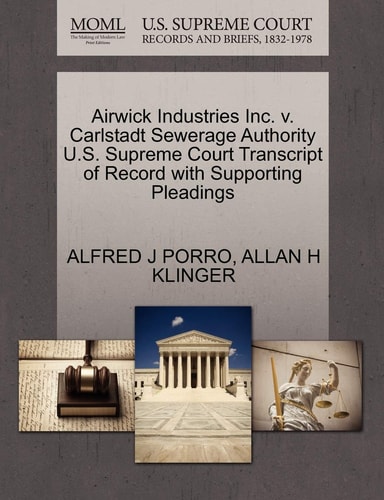 Airwick Industries Inc. v. Carlstadt Sewerage Authority U.S. Supreme Court Transcript of Record with Supporting Pleadings