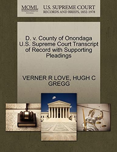 D. v. County of Onondaga U.S. Supreme Court Transcript of Record with Supporting Pleadings