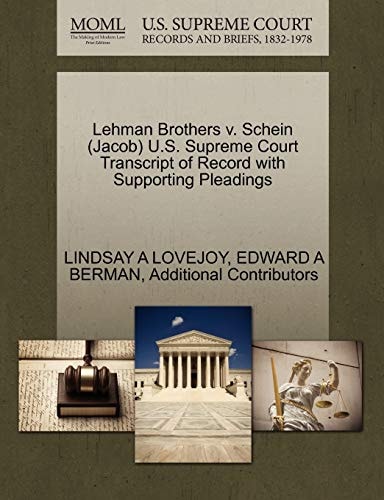 Lehman Brothers v. Schein (Jacob) U.S. Supreme Court Transcript of Record with Supporting Pleadings