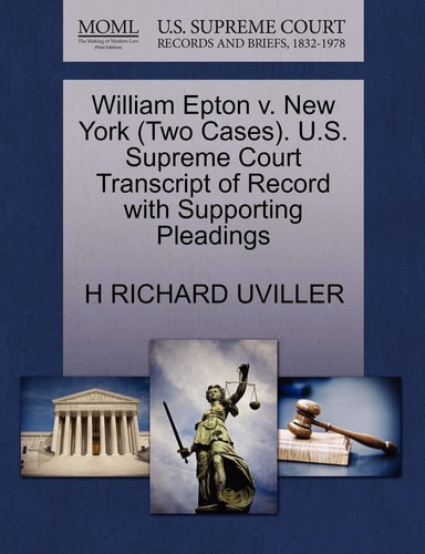 William Epton v. New York (Two Cases). U.S. Supreme Court Transcript of Record with Supporting Pleadings
