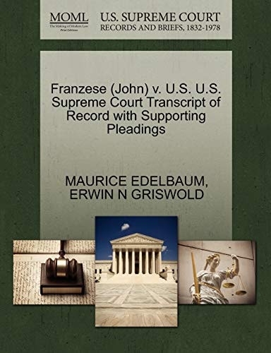 Franzese (John) v. U.S. U.S. Supreme Court Transcript of Record with Supporting Pleadings