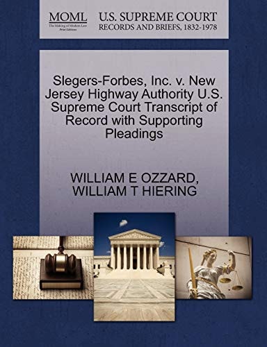 Slegers-Forbes, Inc. v. New Jersey Highway Authority U.S. Supreme Court Transcript of Record with Supporting Pleadings