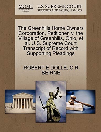 The Greenhills Home Owners Corporation, Petitioner, v. the Village of Greenhills, Ohio, et al. U.S. Supreme Court Transcript of Record with Supporting Pleadings