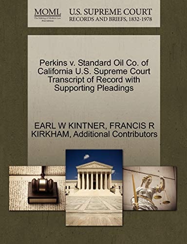 Perkins v. Standard Oil Co. of California U.S. Supreme Court Transcript of Record with Supporting Pleadings