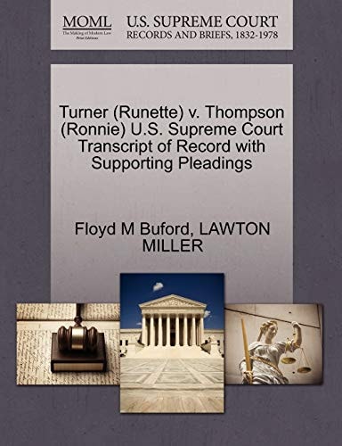 Turner (Runette) v. Thompson (Ronnie) U.S. Supreme Court Transcript of Record with Supporting Pleadings