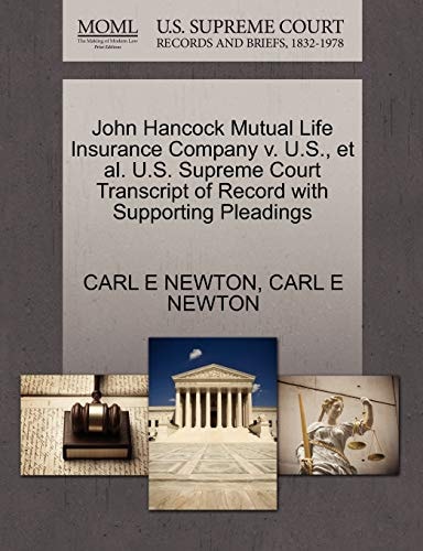 John Hancock Mutual Life Insurance Company v. U.S., et al. U.S. Supreme Court Transcript of Record with Supporting Pleadings