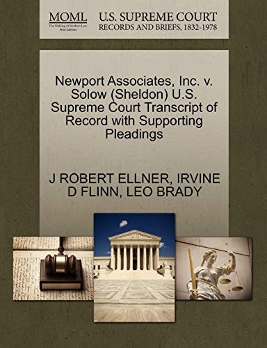 Newport Associates, Inc. v. Solow (Sheldon) U.S. Supreme Court Transcript of Record with Supporting Pleadings
