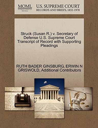 Struck (Susan R.) v. Secretary of Defense U.S. Supreme Court Transcript of Record with Supporting Pleadings