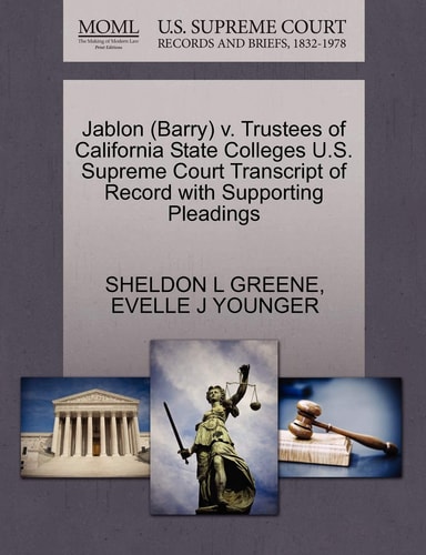 Jablon (Barry) v. Trustees of California State Colleges U.S. Supreme Court Transcript of Record with Supporting Pleadings