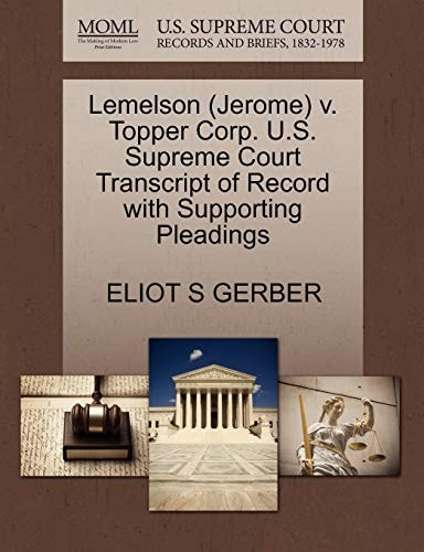 Lemelson (Jerome) v. Topper Corp. U.S. Supreme Court Transcript of Record with Supporting Pleadings