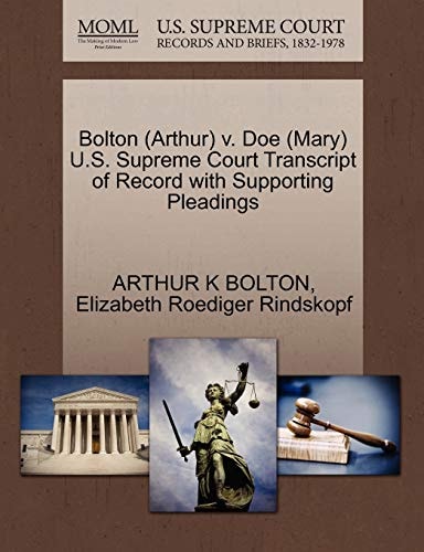 Bolton (Arthur) v. Doe (Mary) U.S. Supreme Court Transcript of Record with Supporting Pleadings