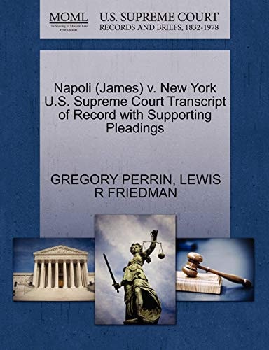 Napoli (James) v. New York U.S. Supreme Court Transcript of Record with Supporting Pleadings