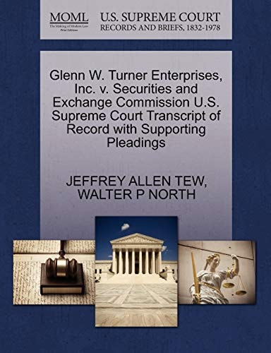 Glenn W. Turner Enterprises, Inc. v. Securities and Exchange Commission U.S. Supreme Court Transcript of Record with Supporting Pleadings