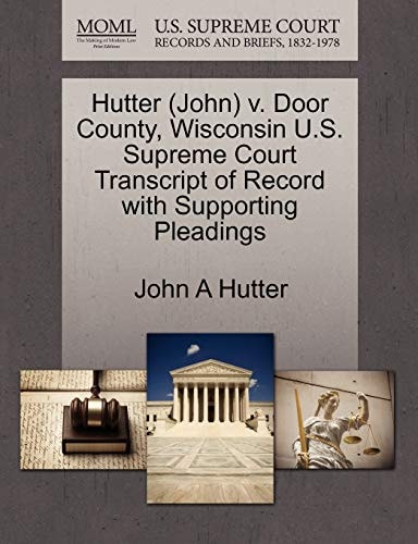 Hutter (John) v. Door County, Wisconsin U.S. Supreme Court Transcript of Record with Supporting Pleadings