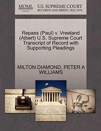 Repass (Paul) v. Vreeland (Albert) U.S. Supreme Court Transcript of Record with Supporting Pleadings