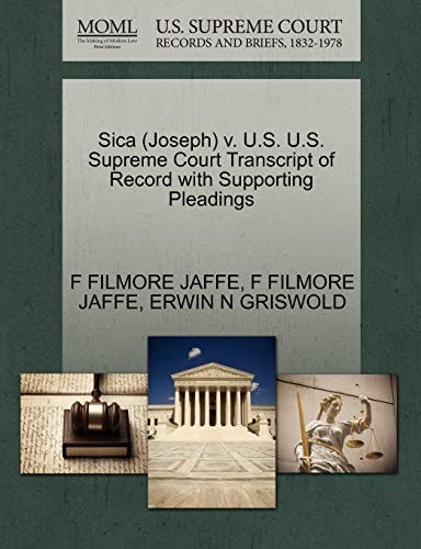 Sica (Joseph) v. U.S. U.S. Supreme Court Transcript of Record with Supporting Pleadings