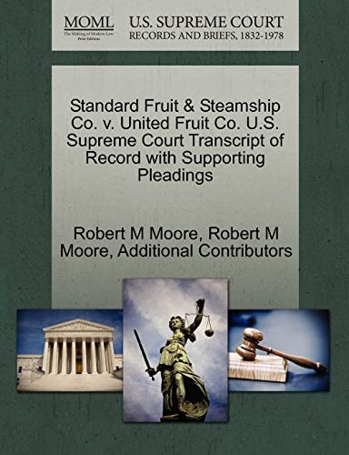 Standard Fruit & Steamship Co. v. United Fruit Co. U.S. Supreme Court Transcript of Record with Supporting Pleadings