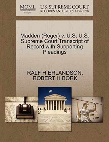 Madden (Roger) v. U.S. U.S. Supreme Court Transcript of Record with Supporting Pleadings