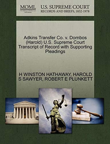 Adkins Transfer Co. v. Dornbos (Harold) U.S. Supreme Court Transcript of Record with Supporting Pleadings