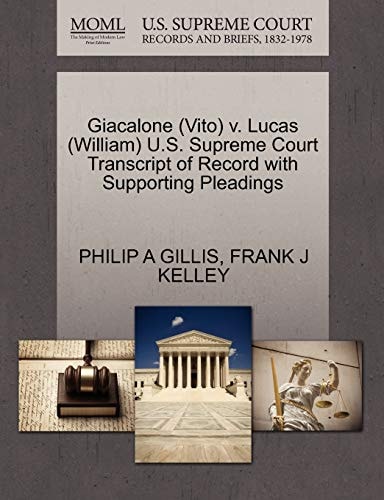 Giacalone (Vito) v. Lucas (William) U.S. Supreme Court Transcript of Record with Supporting Pleadings