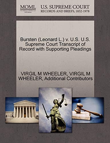 Bursten (Leonard L.) v. U.S. U.S. Supreme Court Transcript of Record with Supporting Pleadings