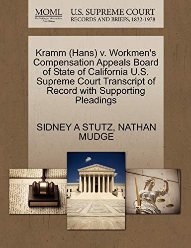 Kramm (Hans) v. Workmen's Compensation Appeals Board of State of California U.S. Supreme Court Transcript of Record with Supporting Pleadings