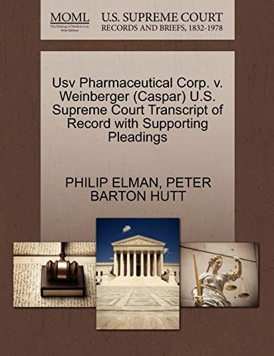 Usv Pharmaceutical Corp. v. Weinberger (Caspar) U.S. Supreme Court Transcript of Record with Supporting Pleadings