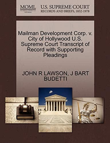 Mailman Development Corp. v. City of Hollywood U.S. Supreme Court Transcript of Record with Supporting Pleadings