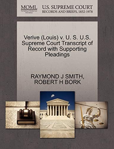 Verive (Louis) v. U. S. U.S. Supreme Court Transcript of Record with Supporting Pleadings
