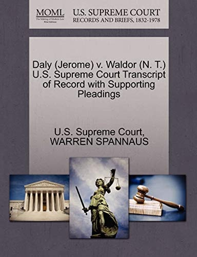 Daly (Jerome) v. Waldor (N. T.) U.S. Supreme Court Transcript of Record with Supporting Pleadings