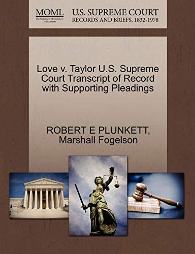 Love v. Taylor U.S. Supreme Court Transcript of Record with Supporting Pleadings