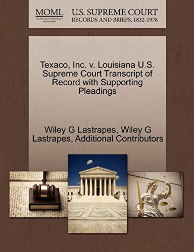 Texaco, Inc. v. Louisiana U.S. Supreme Court Transcript of Record with Supporting Pleadings