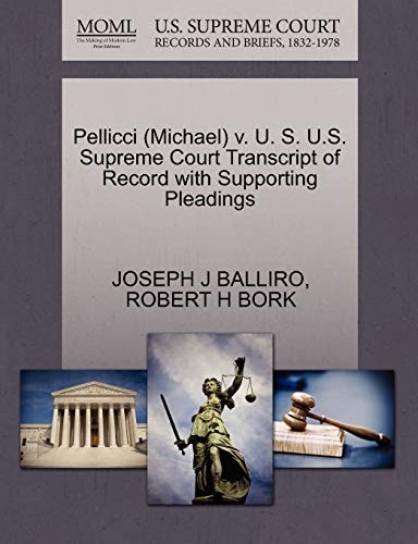 Pellicci (Michael) v. U. S. U.S. Supreme Court Transcript of Record with Supporting Pleadings