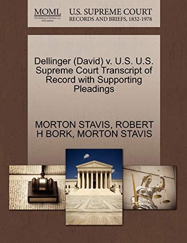 Dellinger (David) v. U.S. U.S. Supreme Court Transcript of Record with Supporting Pleadings