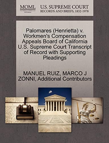 Palomares (Henrietta) v. Workmen's Compensation Appeals Board of California U.S. Supreme Court Transcript of Record with Supporting Pleadings