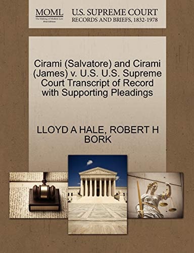 Cirami (Salvatore) and Cirami (James) v. U.S. U.S. Supreme Court Transcript of Record with Supporting Pleadings