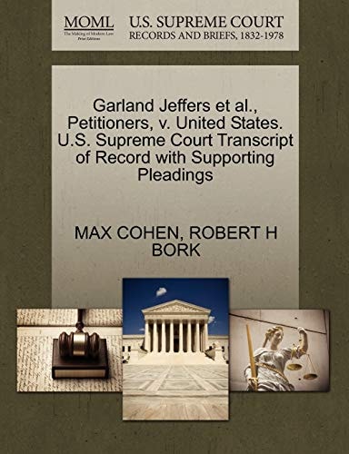 Garland Jeffers et al., Petitioners, v. United States. U.S. Supreme Court Transcript of Record with Supporting Pleadings