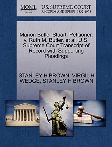 Marion Butler Stuart, Petitioner, v. Ruth M. Butler, et al. U.S. Supreme Court Transcript of Record with Supporting Pleadings
