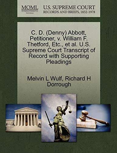 C. D. (Denny) Abbott, Petitioner, v. William F. Thetford, Etc., et al. U.S. Supreme Court Transcript of Record with Supporting Pleadings