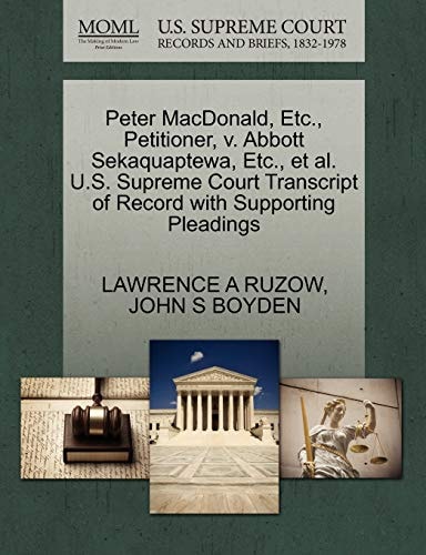 Peter MacDonald, Etc., Petitioner, v. Abbott Sekaquaptewa, Etc., et al. U.S. Supreme Court Transcript of Record with Supporting Pleadings