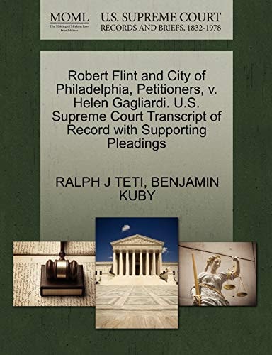 Robert Flint and City of Philadelphia, Petitioners, v. Helen Gagliardi. U.S. Supreme Court Transcript of Record with Supporting Pleadings