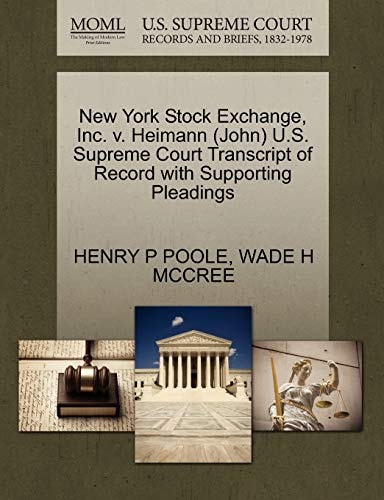New York Stock Exchange, Inc. v. Heimann (John) U.S. Supreme Court Transcript of Record with Supporting Pleadings