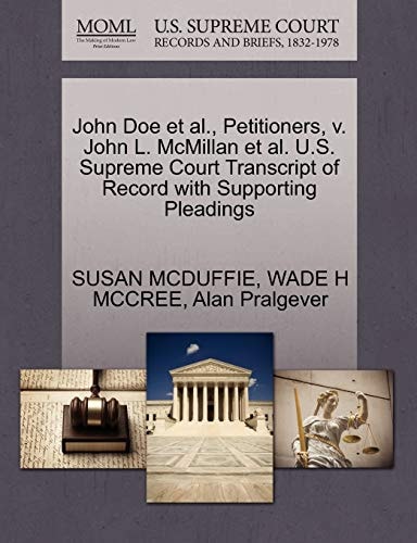 John Doe et al., Petitioners, v. John L. McMillan et al. U.S. Supreme Court Transcript of Record with Supporting Pleadings
